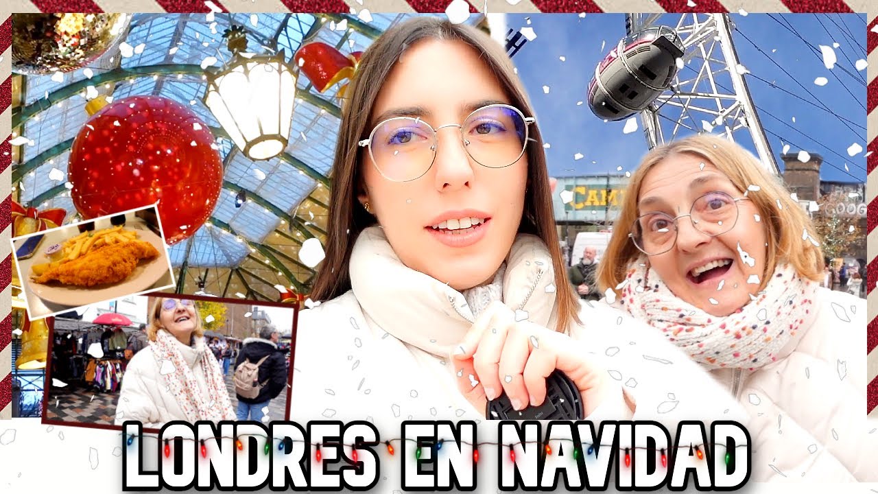 LONDRES en NAVIDAD (Diciembre 2024): CAMDEN TOWN + COVENT GARDEN + SELFRIDGES...🎄🇬🇧|LorenaAndCia