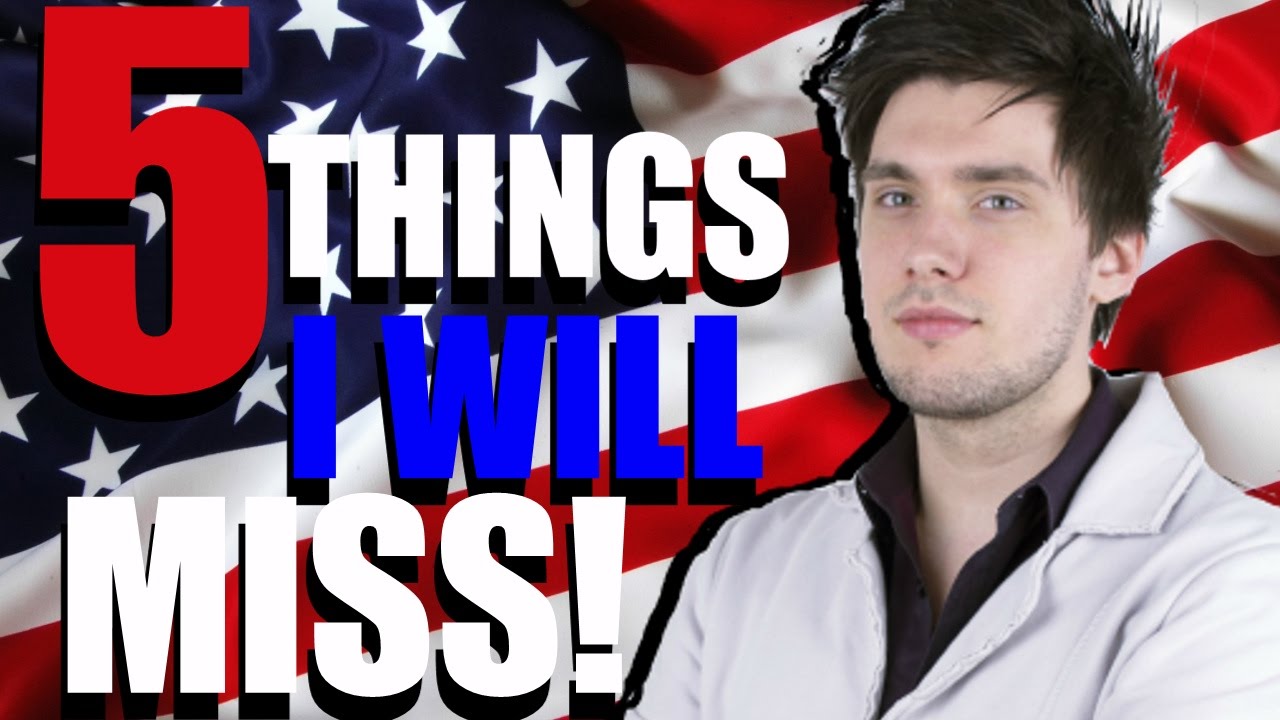 5 Things I WILL Miss About America