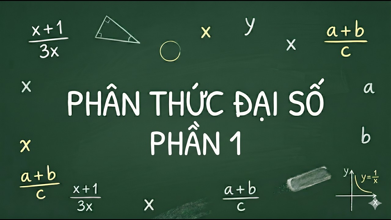 PHÂN THỨC ĐẠI SỐ