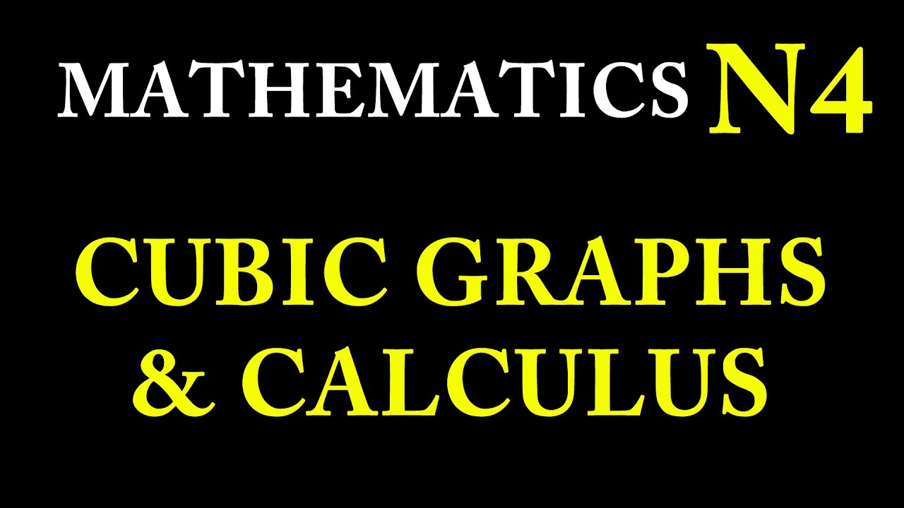 Cubic Graphs and Calculus in Mathematics N4