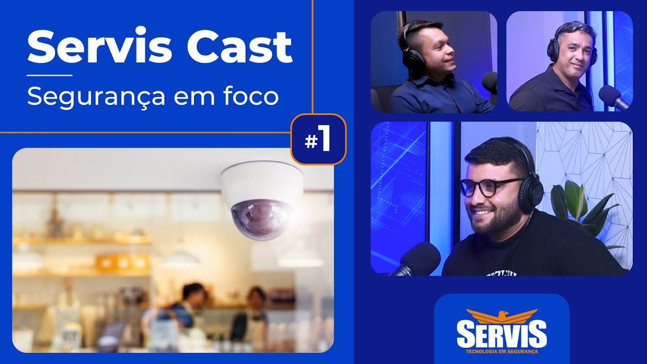 Como Sistemas de Alarme efetivos protegem estabelecimentos | Servis Cast #1