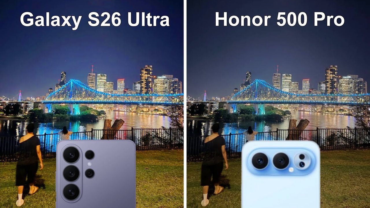 Galaxy S26 Ultra vs Honor 500 Pro Camera Test Comparison 