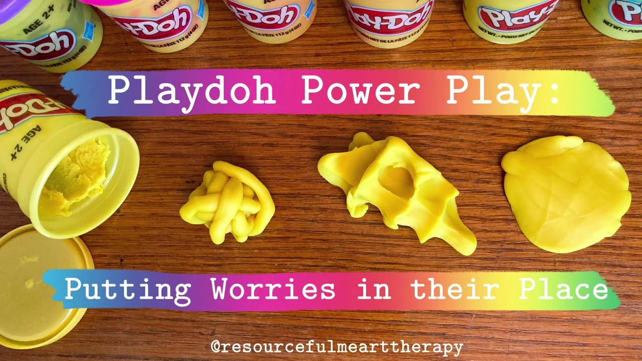Playdoh Power Play: Putting Worries in their Place