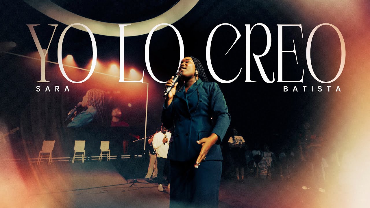 Yo Lo Creo - Sara Batista [ Video Oficial ]