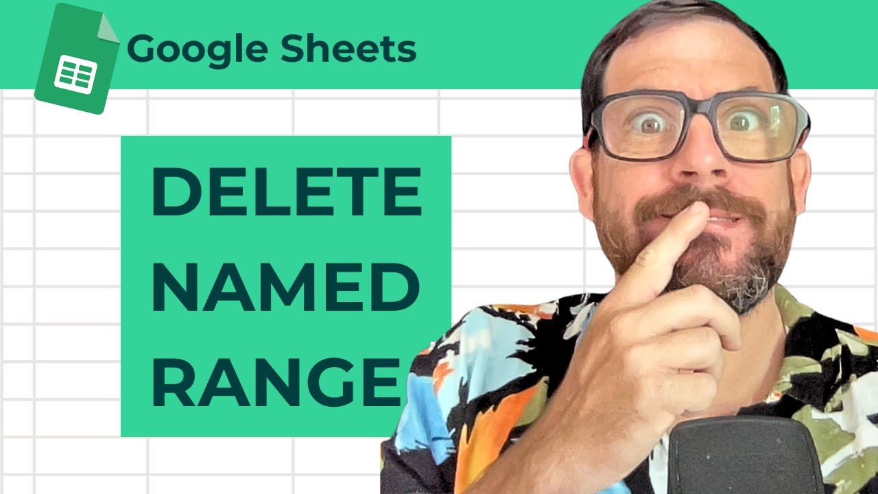 How to Delete a Named Range in Google Sheets
