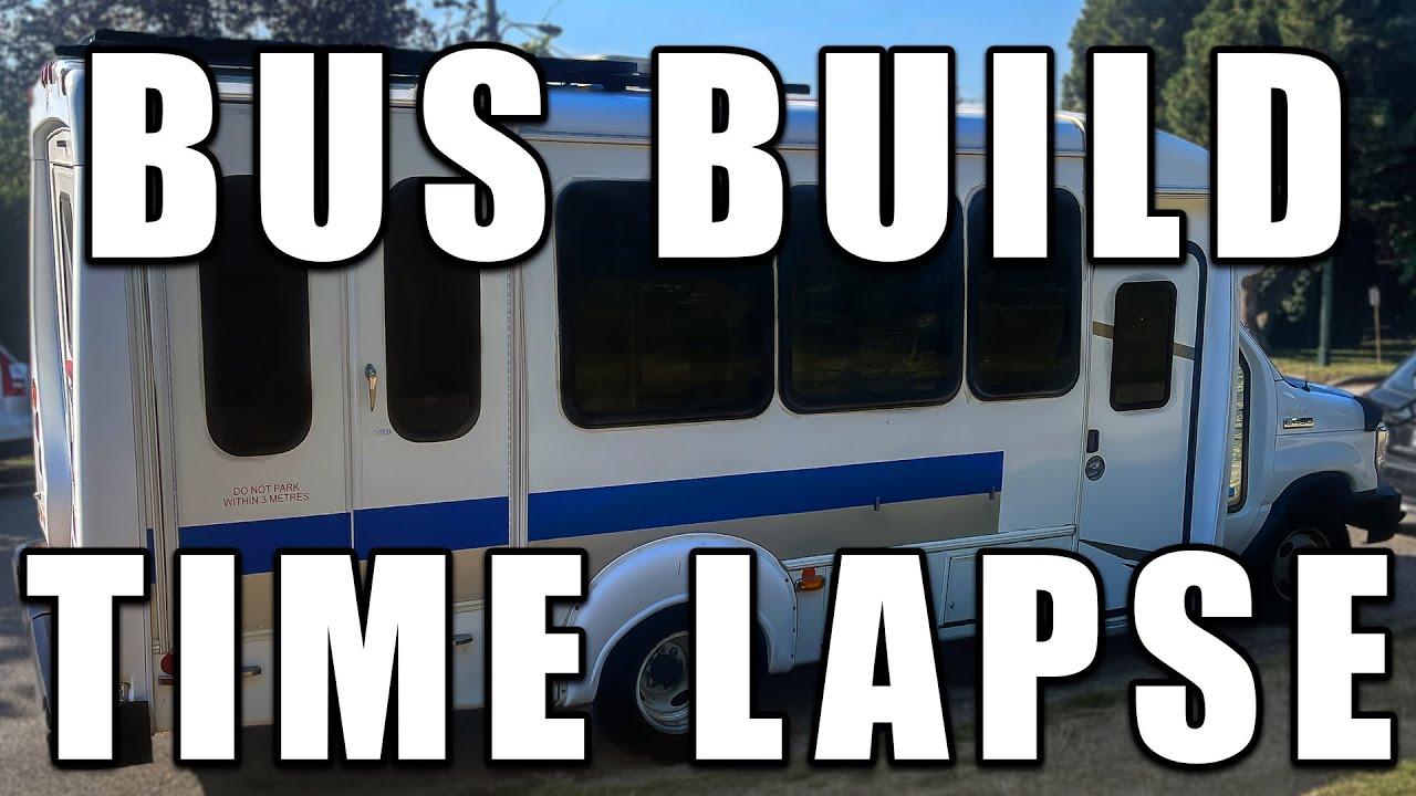 Bus Build TIMELAPSE | DIY Bus Conversion | Ford E450 Super Duty