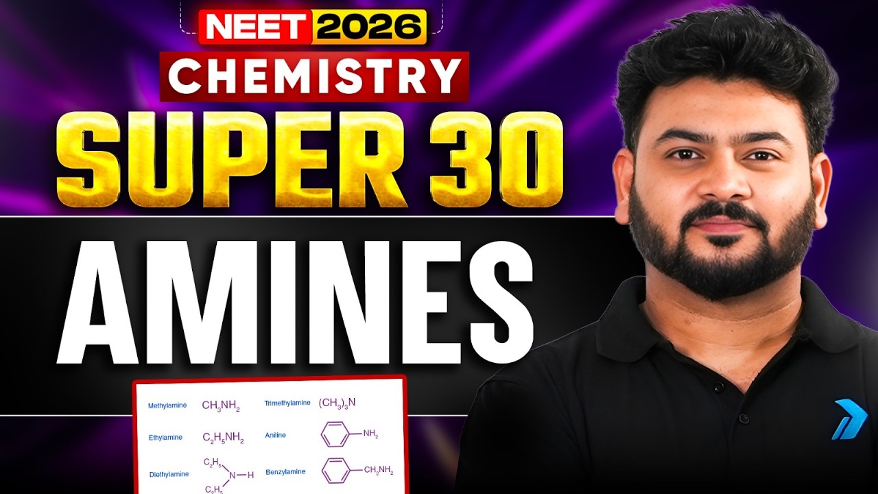 NEET 2026 Chemistry | Amines 🔥| SUPER 30 Questions Series | Infinity Learn #neet2026 #infinitylearn