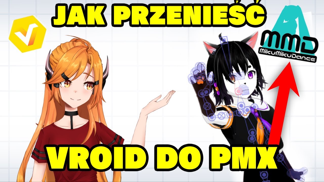 JAK PRZENIEŚĆ VROIDA DO PMX? | Vroid studio Tutorial PL