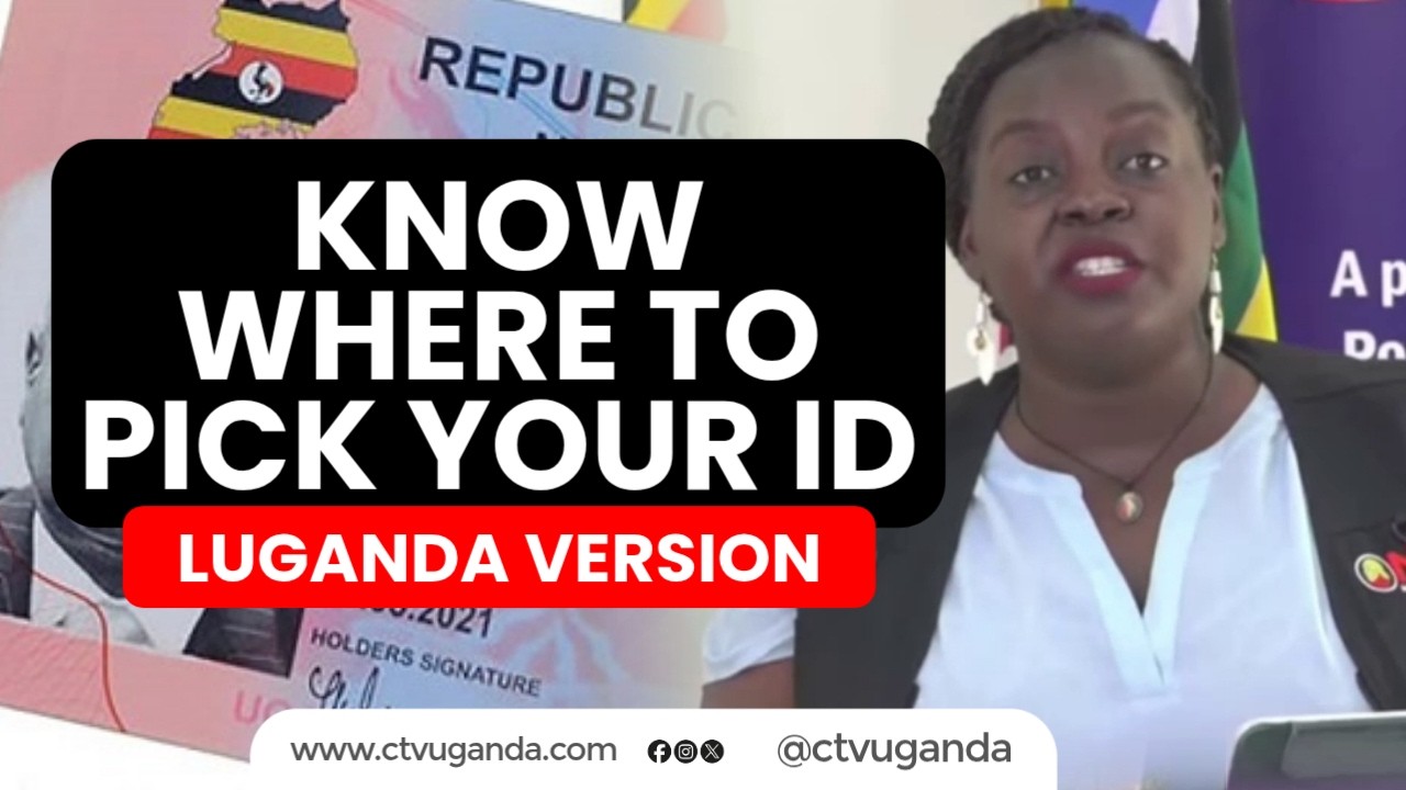 Luganda: NIRA Updates Ugandans on Global National ID Pickup Locations