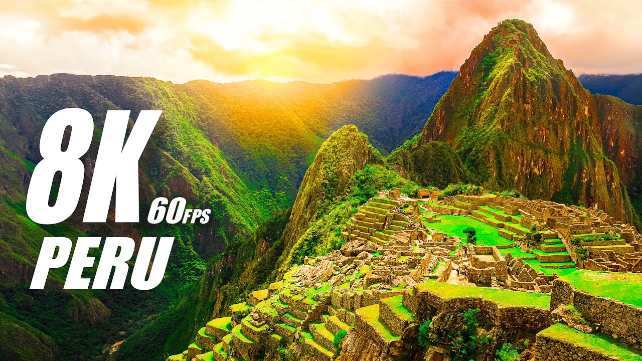 Peru 8K VIDEO ULTRA HD 60FPS