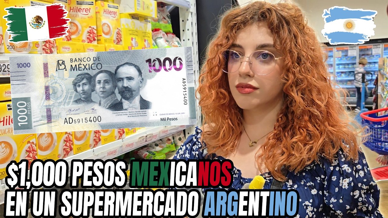 &iquest;Para qu&eacute; nos alcanza un BILLETE DE $1,000 PESOS MEXICANOS en un supermercado ARGENTINO? 💸