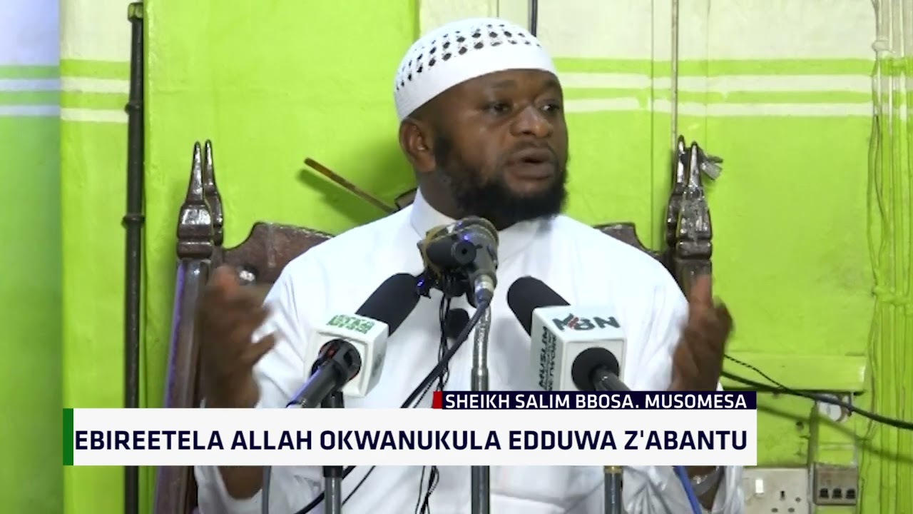 Ebiretera Allah Okwanukula Edduwa Z'abantu - Sheikh Salim Bbosa