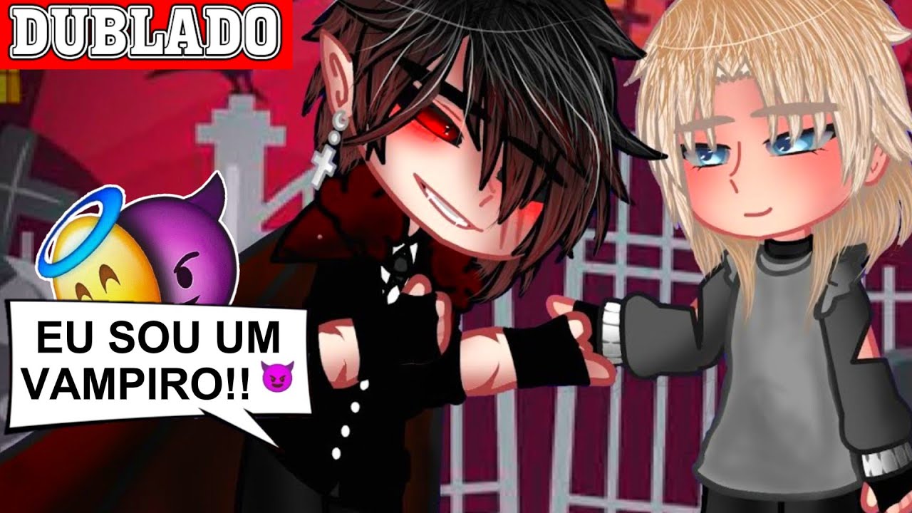 UM VAMPIRO PRA MIM!! 🦇|| Mini-Filme || Gacha Club BL/YAOI 🏳️‍🌈「 Dublagem PT-BR 」