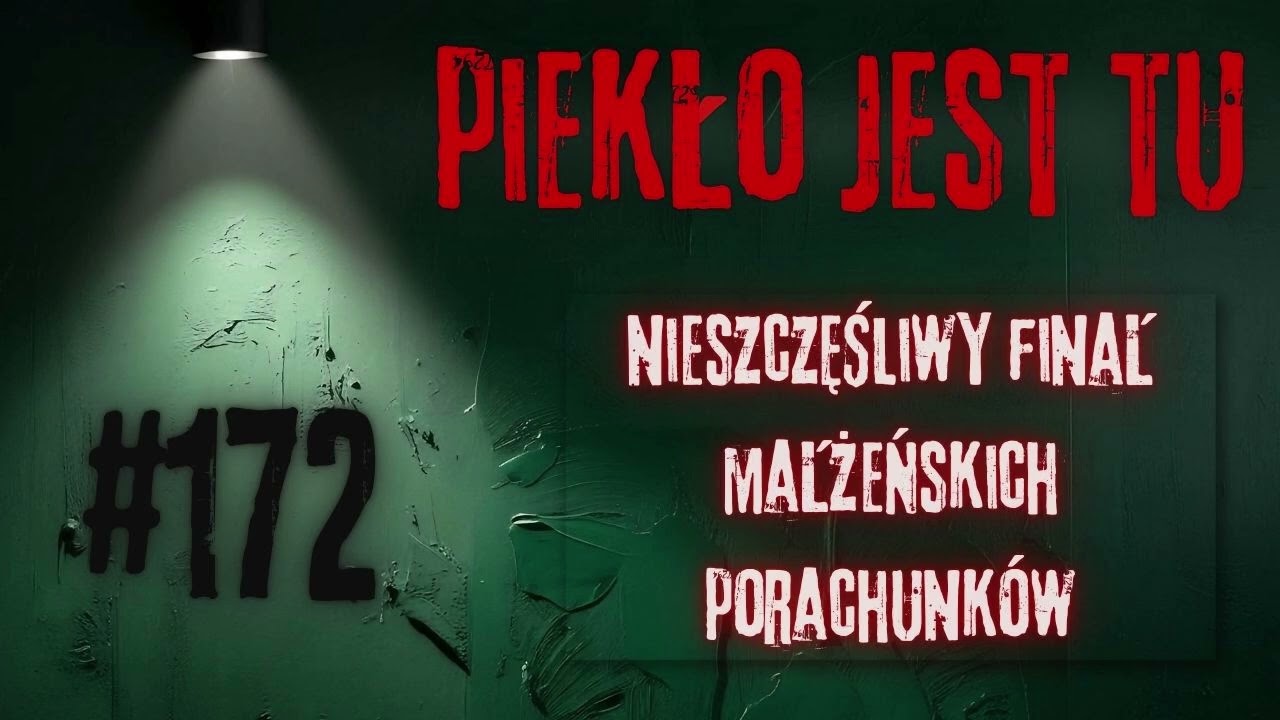 Podcast 172. Nieszczęśliwy finał małżeńskich porachunków