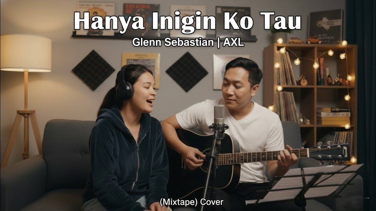 Hanya Ingin Ko Tau|Glenn Sebastian|AXL MUSIK (Mixtape)
