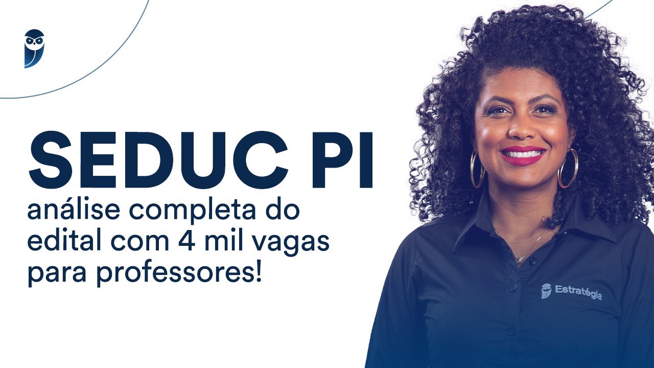 SEDUC PI: Análise completa do edital com 4 mil vagas para professores!