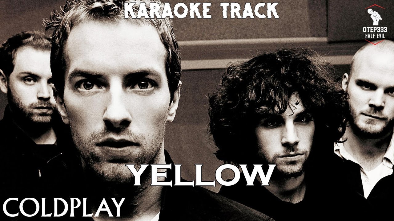 Coldplay | Yellow (HQ Karaoke)