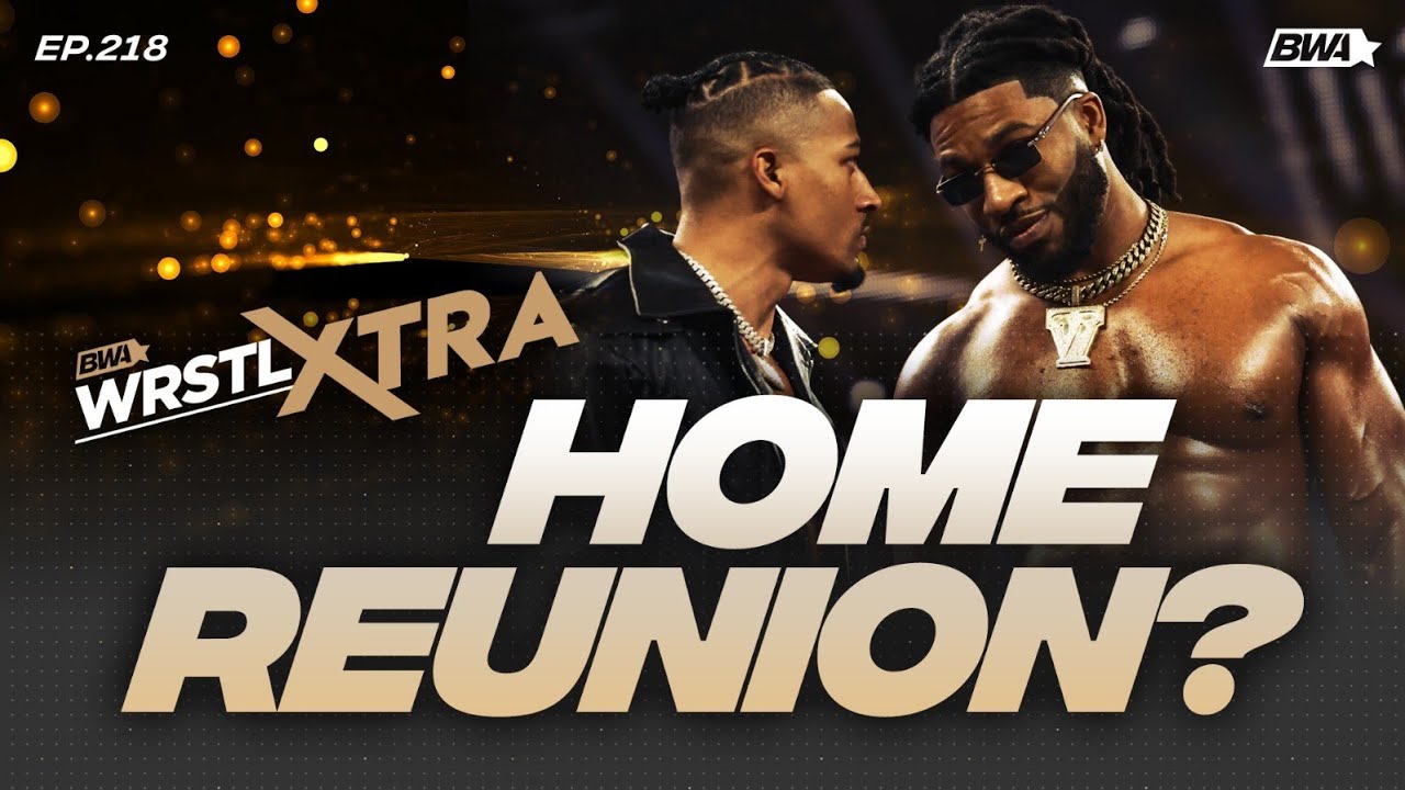 CARMELO HAYES & TRICK WILLIAMS REUNION ON NXT! | BWA presents WrstlXtra ep. 218