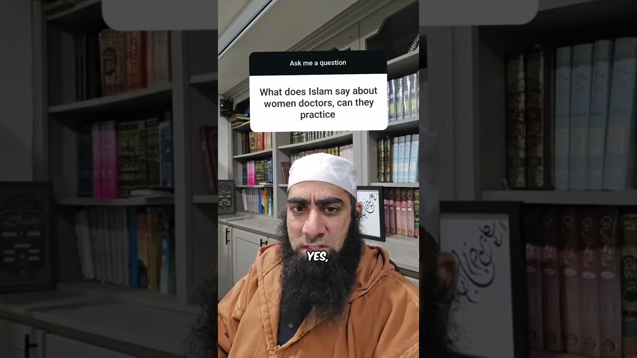 What does Islam say about women doctors, can they practice?