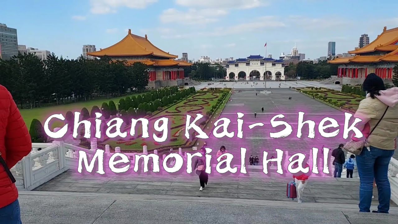 CHIANG KAI-SHEK MEMORIAL HALL TAIPEI CITY #asmr