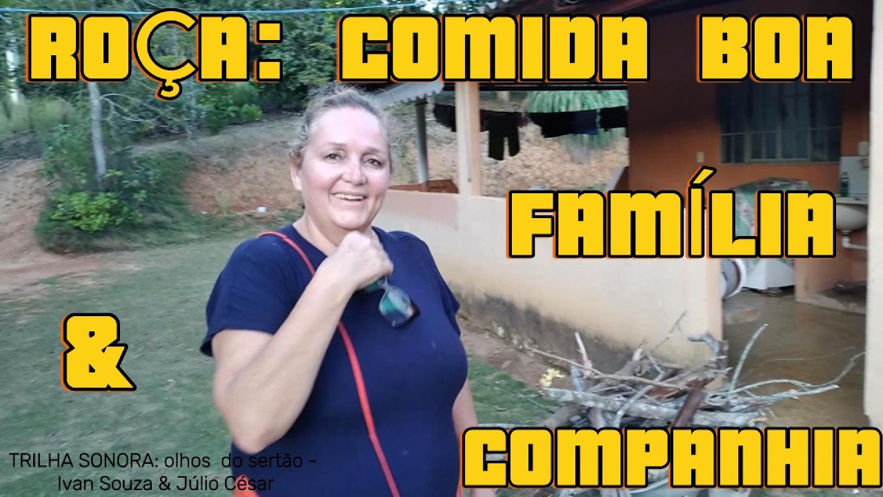 ROÇA: COMIDA BOA, FAMÍLIA E COMPANHIA
