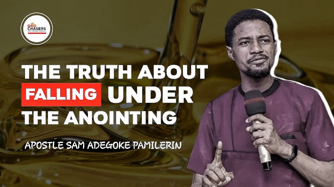 The Truth about falling under the Anointing(A shocking Revelation)😲|| Apostle Sam Adegoke Pamilerin