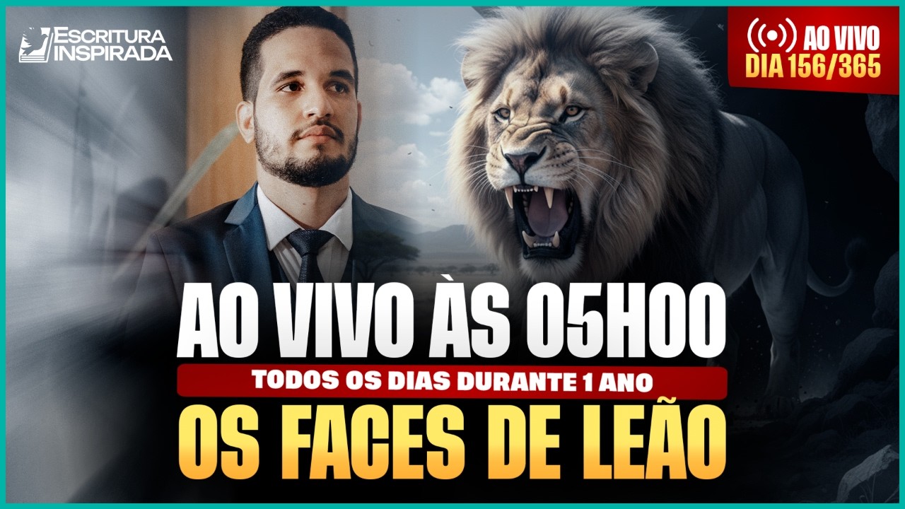 12 Fevereiro às 05H00 Madrugada | Oração + Leitura Bíblica | Os Faces de Leão: da Caverna ao Trono