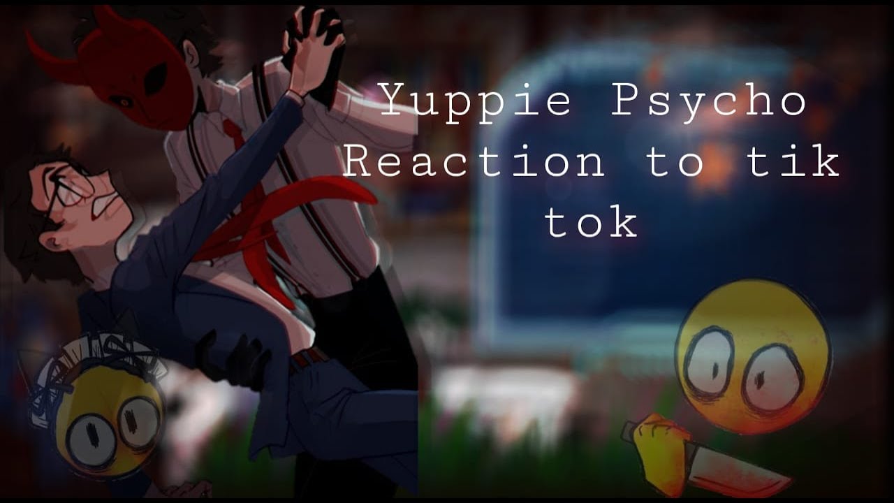 ꧁🔪𝚈𝚞𝚙𝚙𝚒𝚎 𝚙𝚜𝚞𝚌𝚑𝚘 𝚛𝚎𝚊𝚌𝚝𝚒𝚘𝚗 𝚘𝚗 𝚝𝚒𝚔 𝚝𝚘𝚔🍷| 🔪Яппи Психо реакция на тик ток🍷꧂