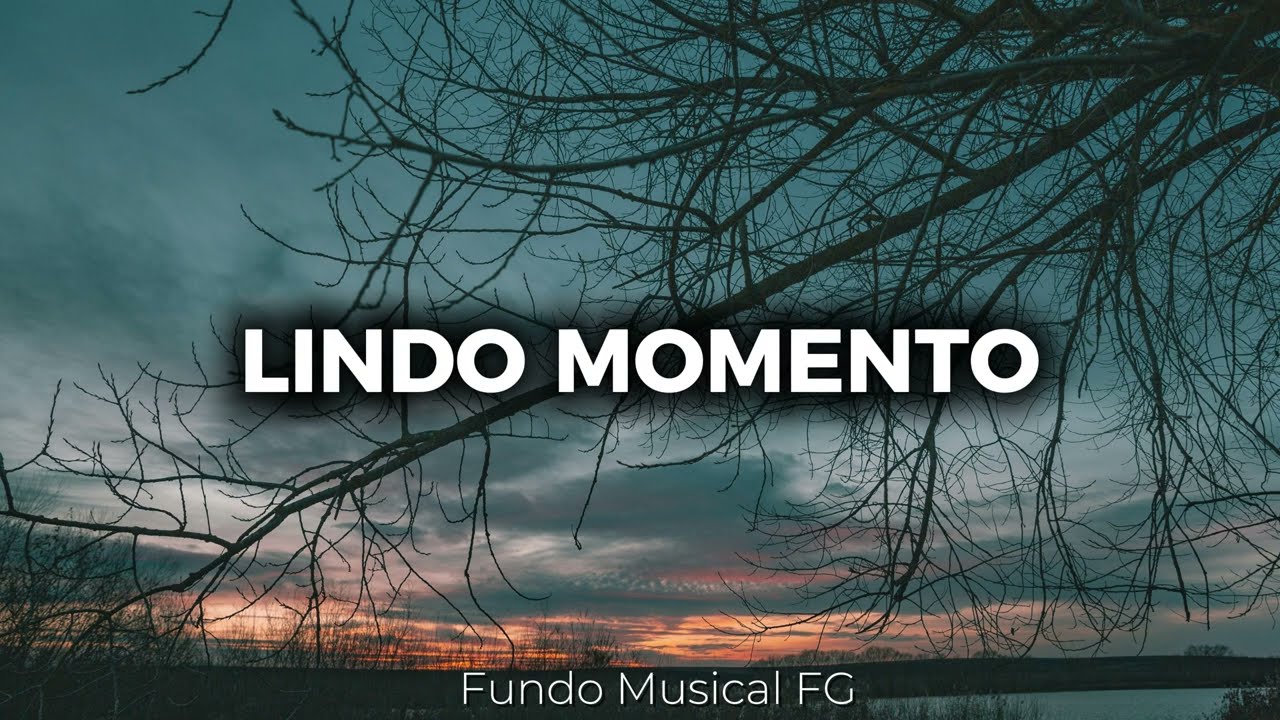 Fundo Musical Lindo Momento - Piano Adoração