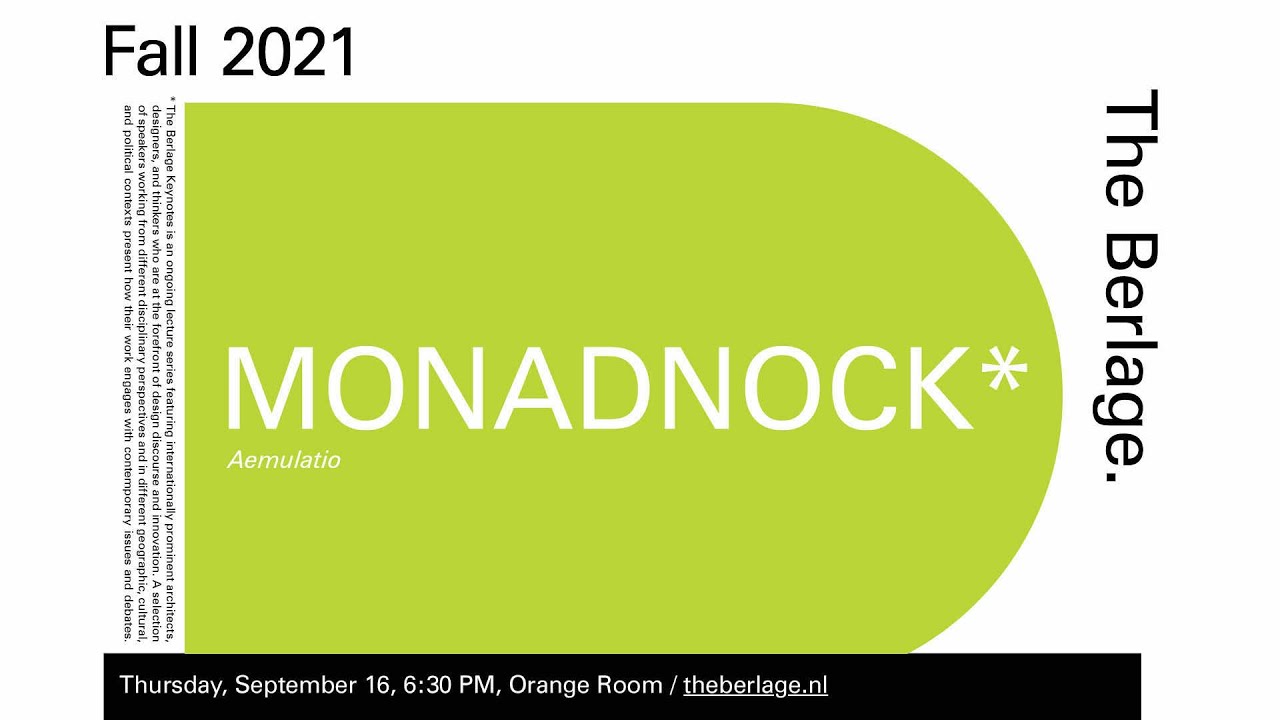 The Berlage Keynotes: MONADNOCK
