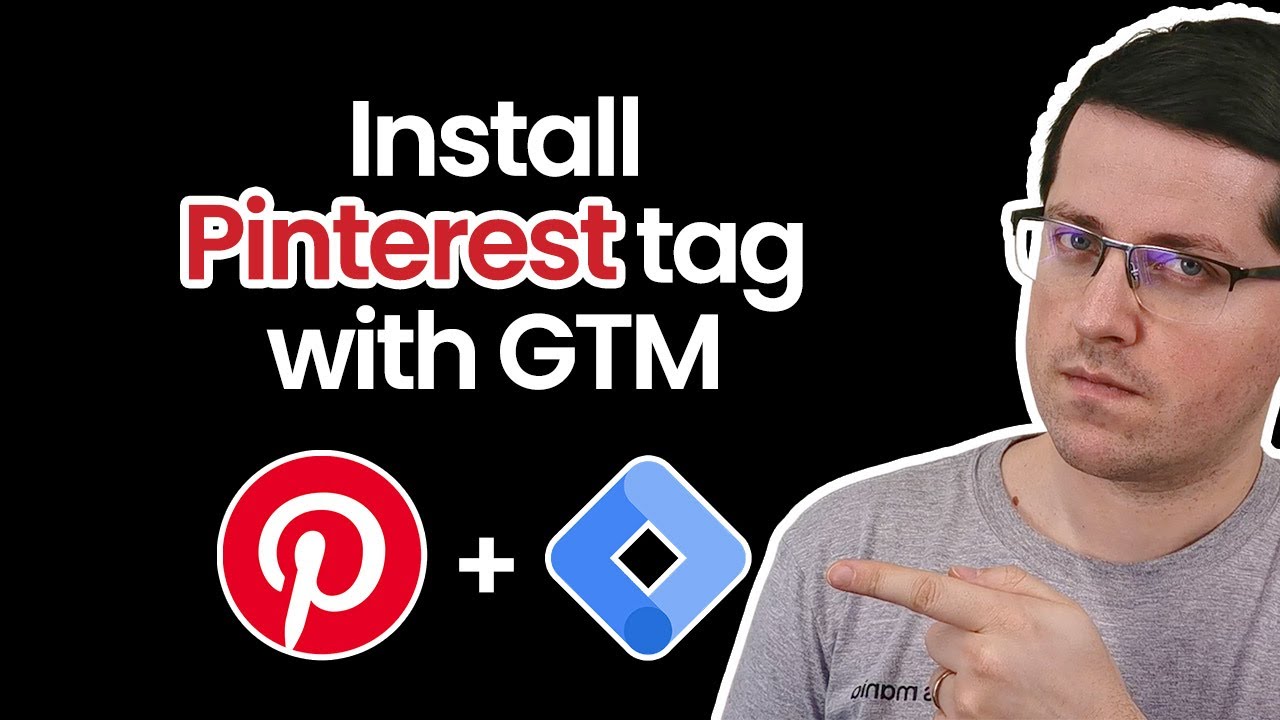 How to install Pinterest Tag with Google Tag Manager (Pinterest Pixel)