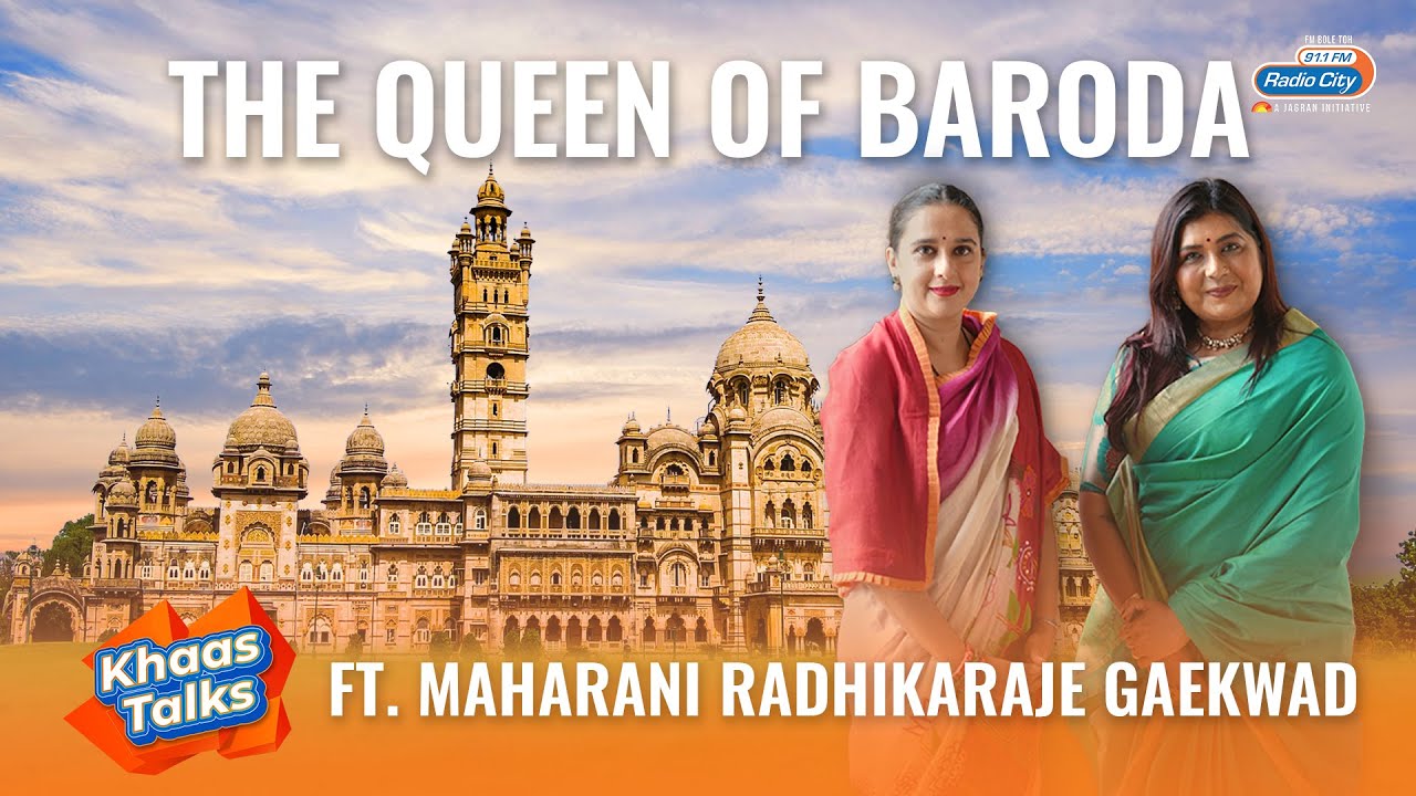 Maharani Radhikaraje Gaekwad - The Queen of Baroda with RJ Jiah at Laxmi Vilas Palace | Khaas Talks