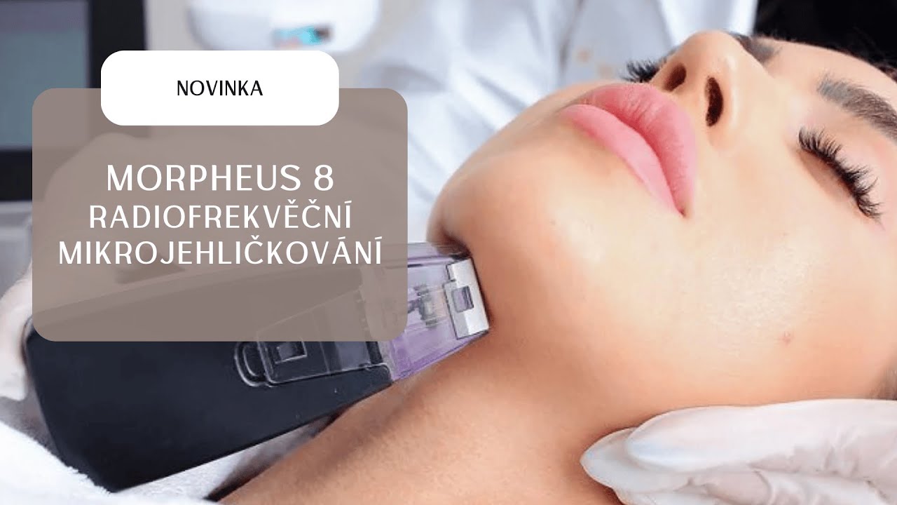 Novinka v Esthesii - Morpheus8 radiofrekvenční mikrojehličkování – zpevnění pleti, vypnutí vrásek