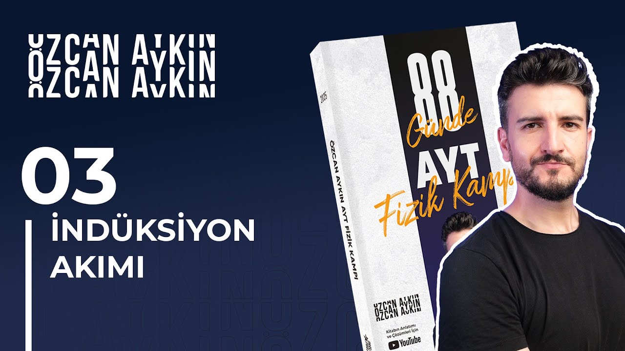 Faraday ve Lenz Yasaları | 88 Günde AYT Fizik Kampı | 62. Gün