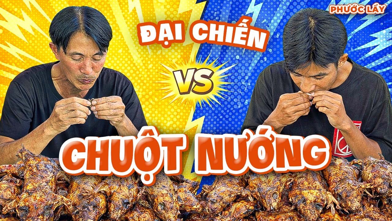 Đại Chiến Chuột Nướng Muối Ớt Ngon Nhức Cái Nách | Phước Lầy