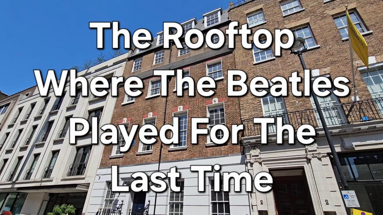 The Beatles&rsquo; FINAL Performance Happened On This Rooftop | 3 Savile Row London #thebeatles 