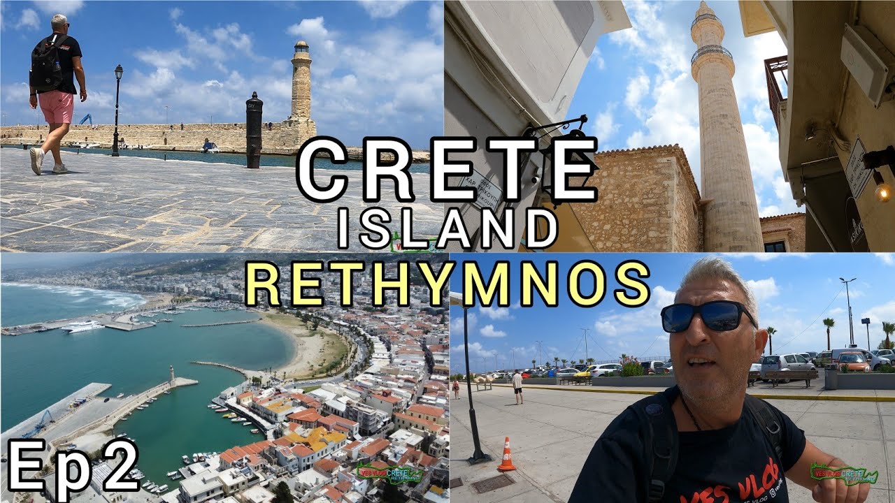 ΚΡΗΤΗ  Επ.2 ¨ΡΕΘΥΜΝΟ¨👌CRETE Ep.2 (RETHYMNOS)