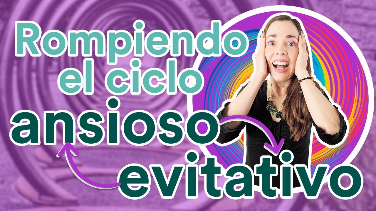 Como Salir del CICLO Ansioso-Evitativo | Relaciones con apego ansioso y apego evitativo
