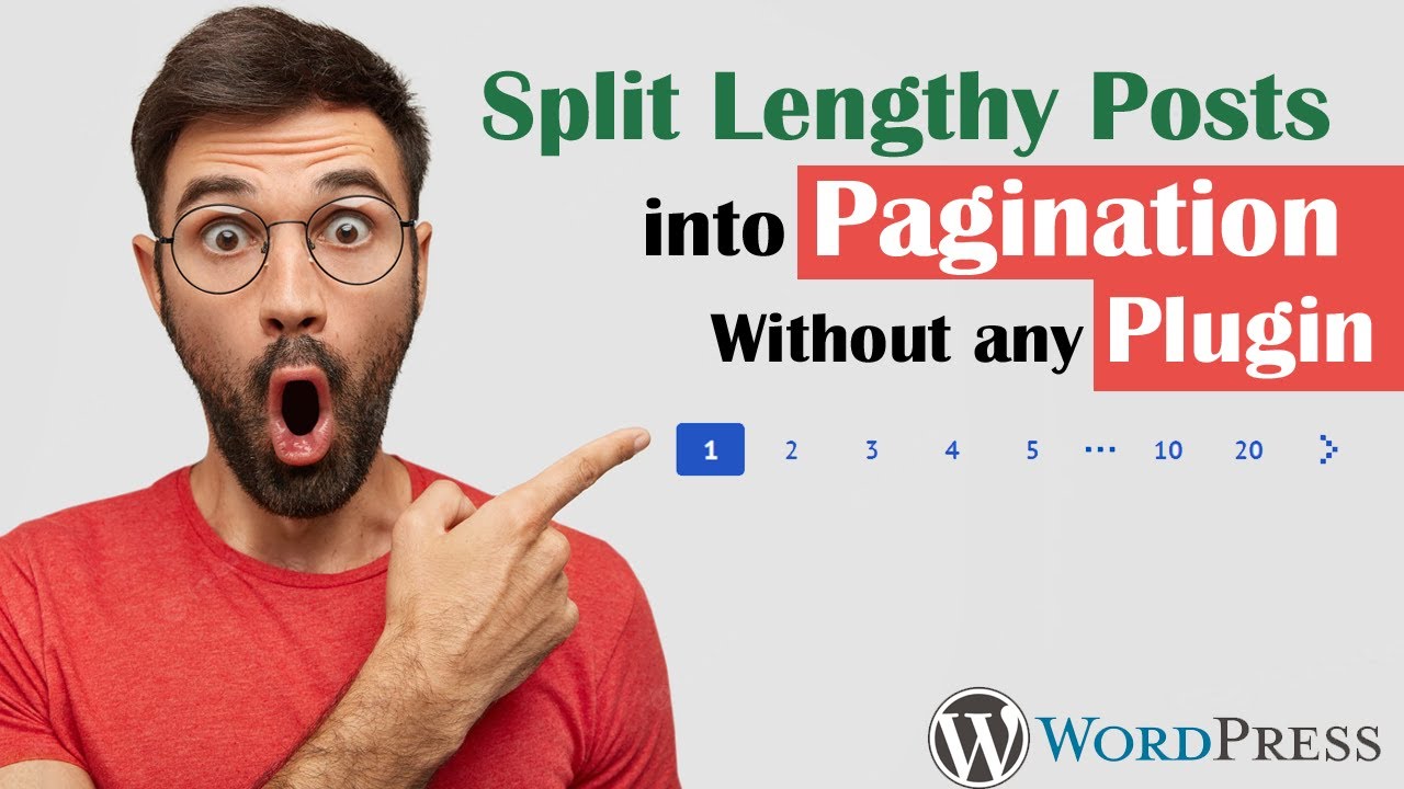 How to Split Long Wordpress Posts into Pagination without a Plugin - Wordpress 6.1 for Beginners