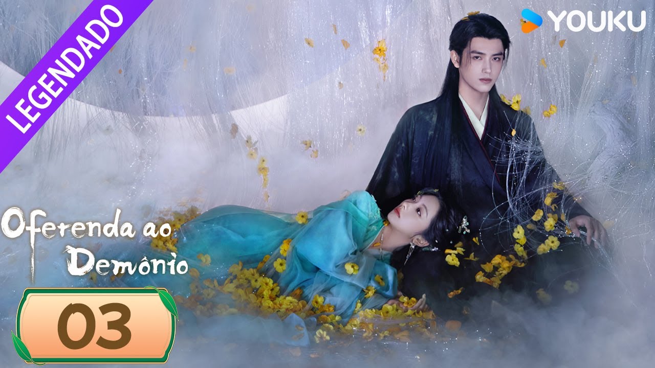 [OFERENDA AO DEMÔNIO] EP03 🐟 Chen Feiyu / Wang Yinglu / Wang Yiting | YOUKU