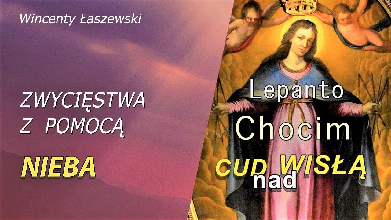 Zwycięstwa z pomocą nieba Wincenty Łaszewski [ PREMIERA ] | Oddaj się Maryi | NIEPOKALANÓW