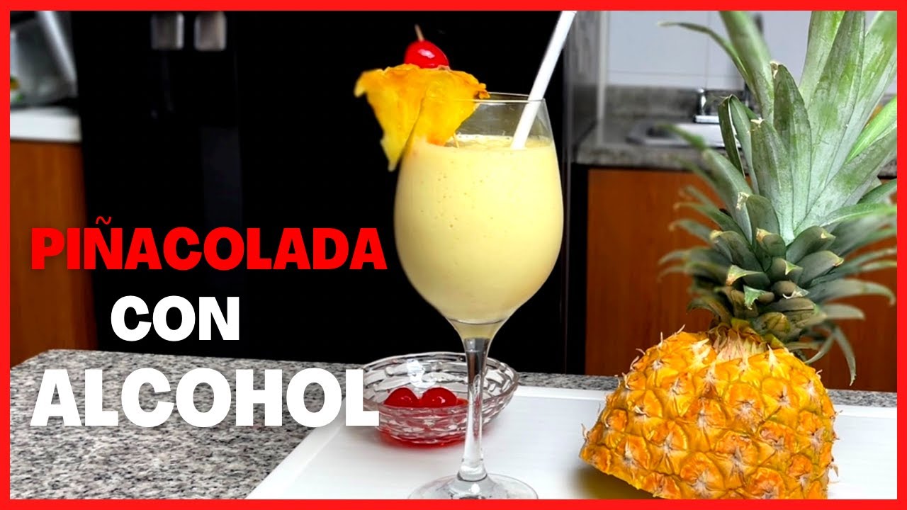 COMO HACER PIÑA COLADA CON ALCOHOL