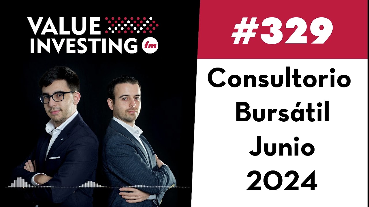 329. Consultorio Bursátil - Junio 2024