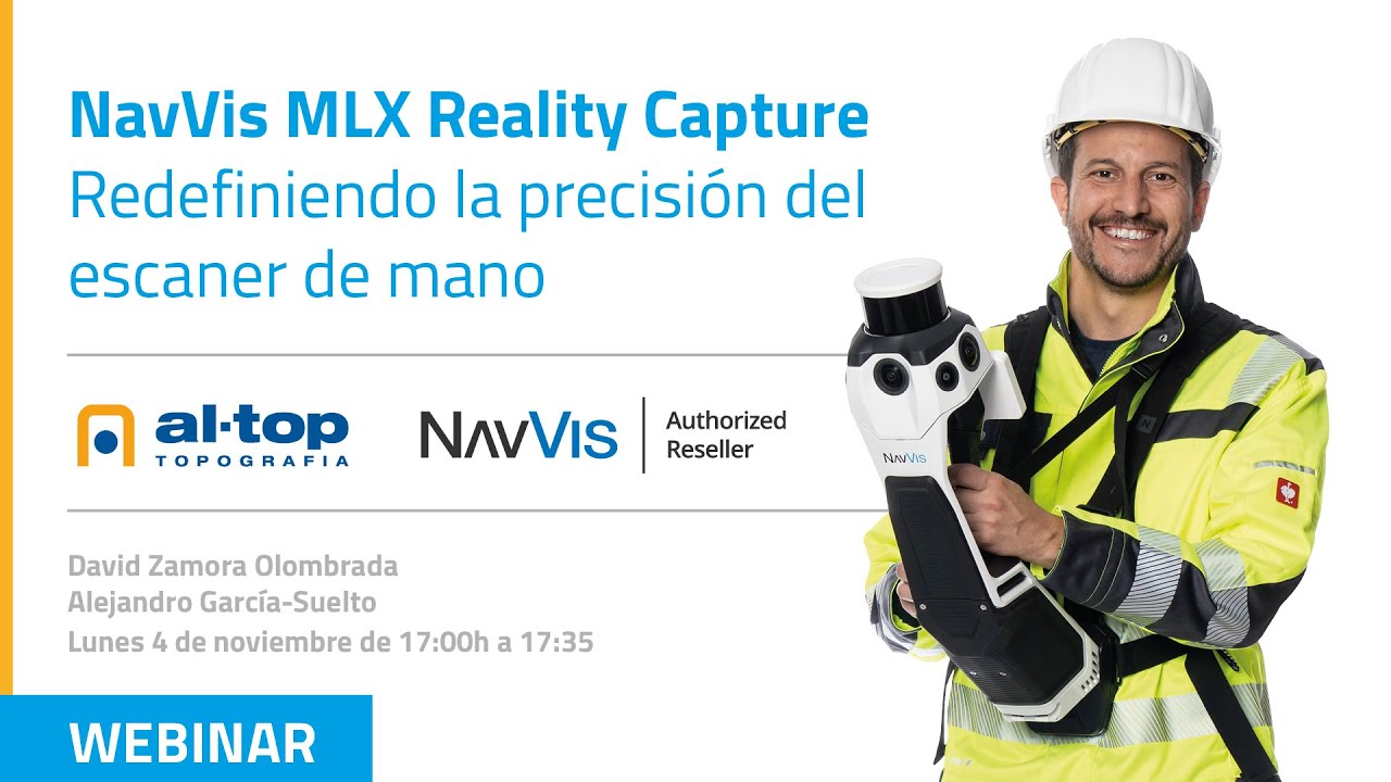 Webinar NavVis MLX Reality Capture | Redefiniendo la precisión del escaner de mano