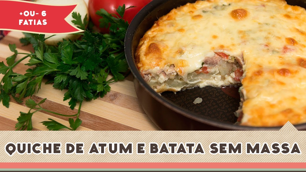 Quiche de Atum e Batata sem Massa - Receitas de Minuto #125
