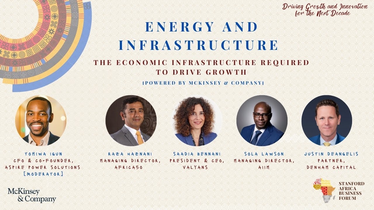 Stanford Africa Business Forum 2021: Energy and Infrastructure Panel [Powered by Mckinsey & Company]