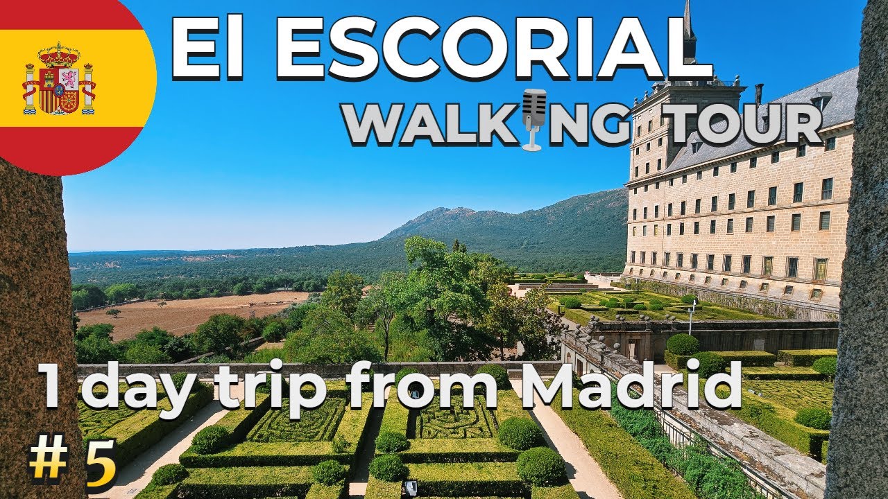 El Escorial Day Trip from Madrid (San Lorenzo) | Narrated Walk