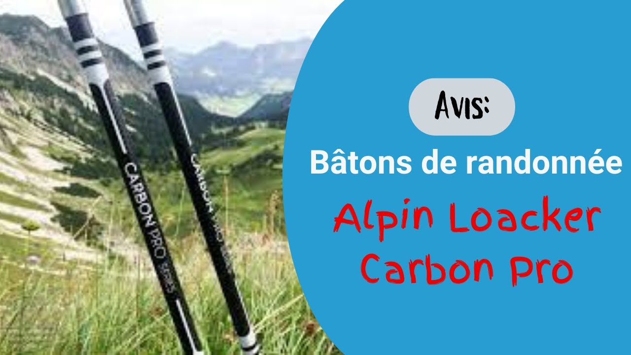 Alpin Loacker Carbon Pro : les meilleurs bâtons pour la randonnée !