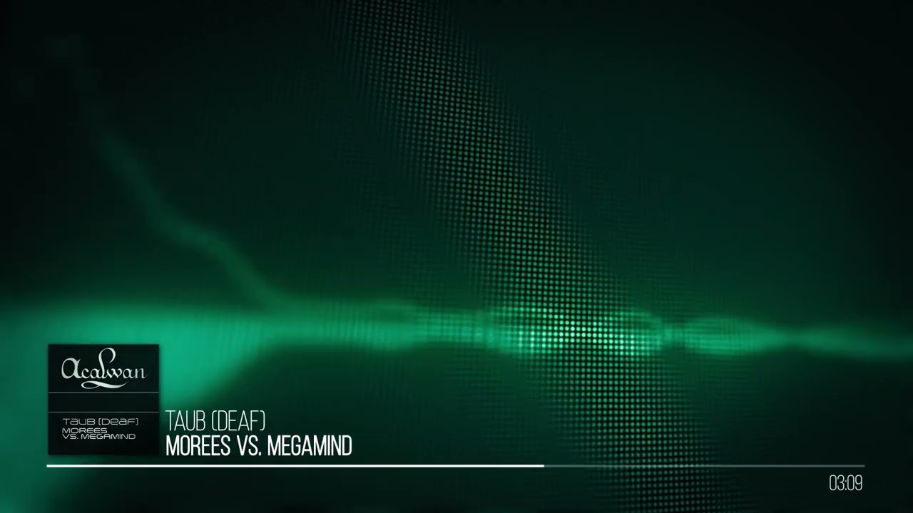 Morees vs. Megamind - Taub (Deaf)