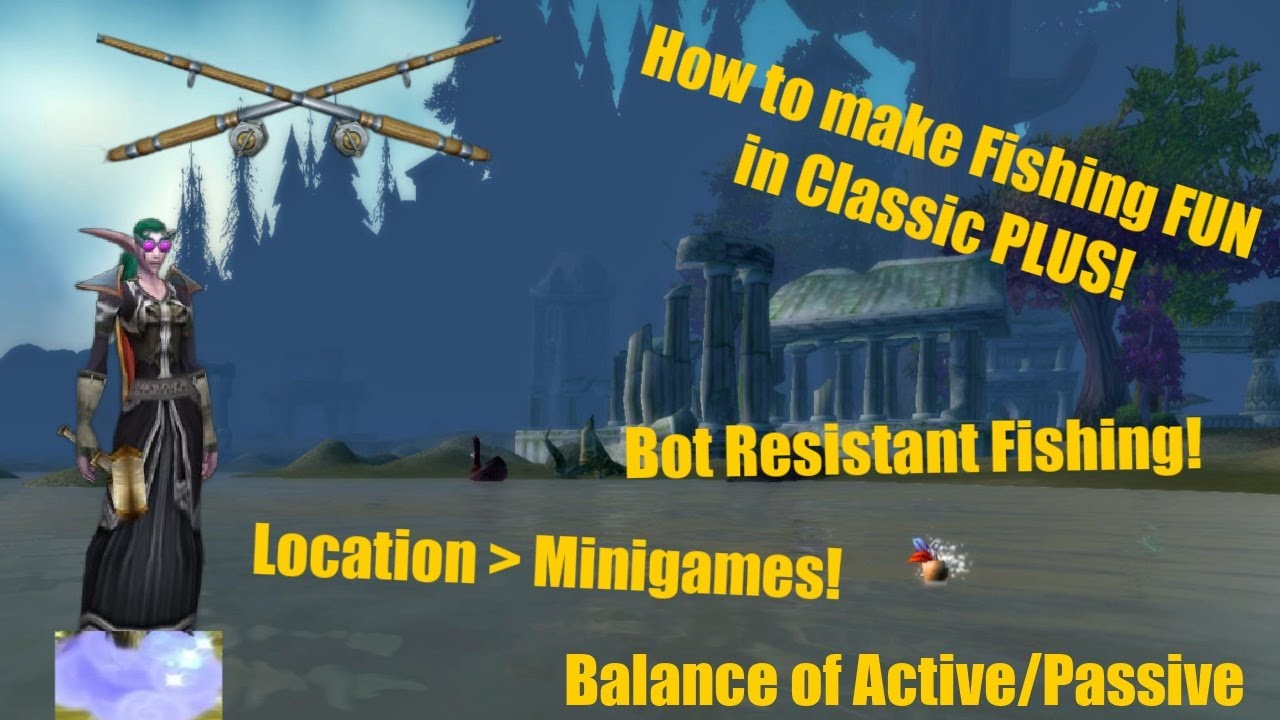 Classic PLUS Corner - Episode 11: How to make Fishing FUN and SOCIAL in WoW Classic Plus!